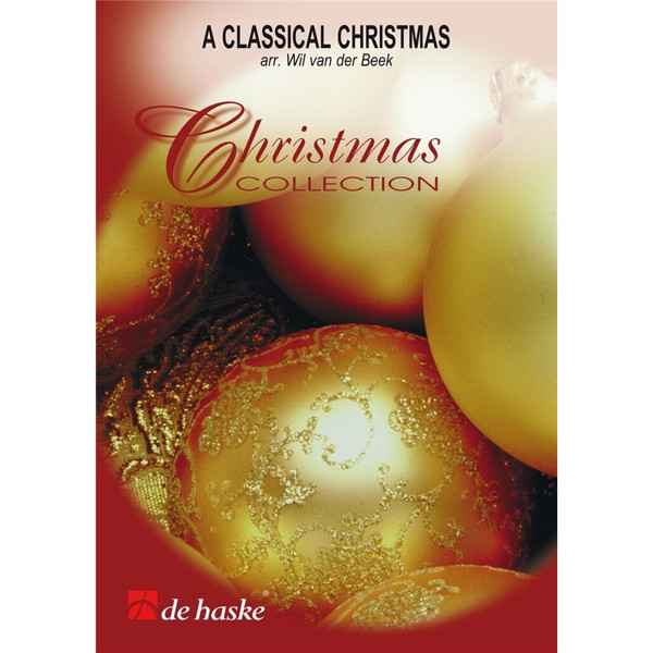 A Classical Christmas, Wil van der Beek. Concert Band
