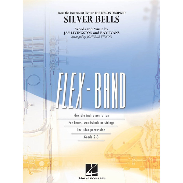 Silver Bells, Jay Livingston/Ray Evans arr. Johnnie Vinson. Flex-Band Grade 2-3
