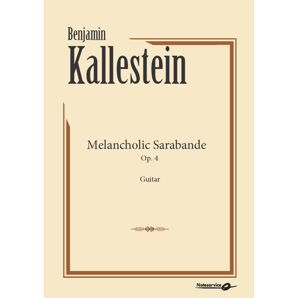 Melancholic Sarabande op. 4, Benjamin Kallestein. Gitar