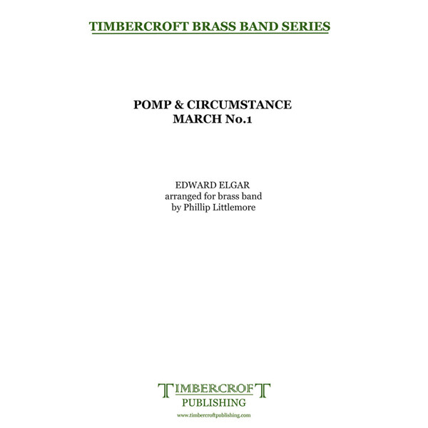 Pomp & Circumstances No. 1, Edvard Elgar arr. Phillip Littlemore. Brass Band