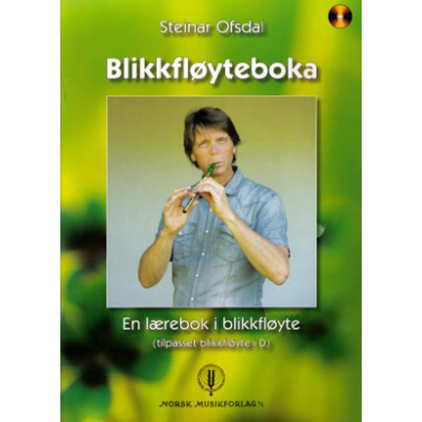Blikkfløyteboka, Steinar Ofsdal. Blikkfløyteskole m/CD tilpasset D-fløyte