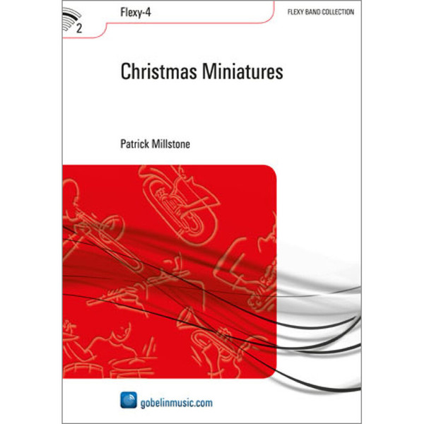 Christmas Miniatures, Patrick Millstone. Concert Band