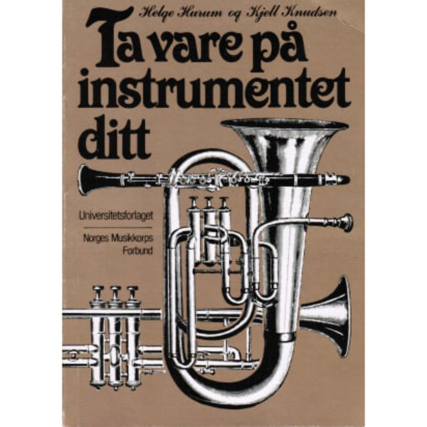 Ta vare på instrumentet ditt, Helge Hurum og Kjell Knudsen