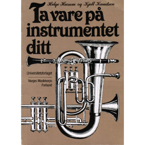 Ta vare på instrumentet ditt, Helge Hurum og Kjell Knudsen