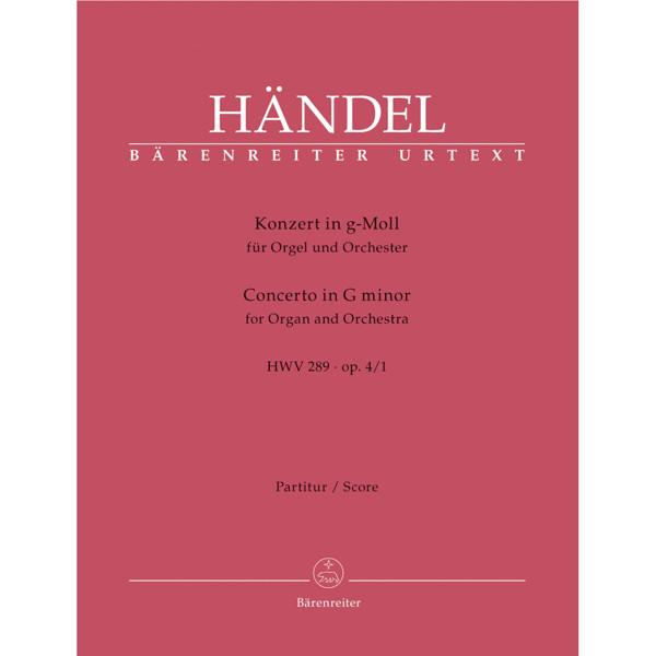 Concerto for Organ and orchestra in G minor Op. 4/1 HWV289, Georg Friedrich Händel. Score