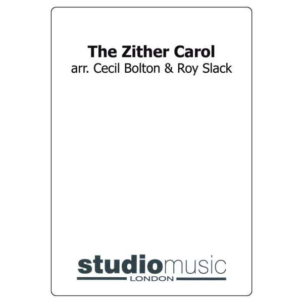 Zither Carol, The (Czech Folk Tune) (Arr. Slack & Bolton) - Brass Band