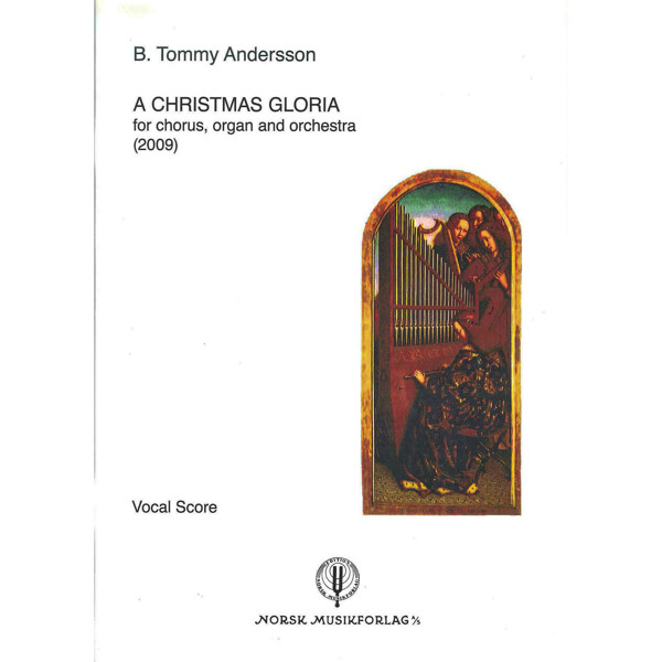 A Christmas Gloria, Tommy Andersson - Chorus, Organ, Orchestra. Vocal Score