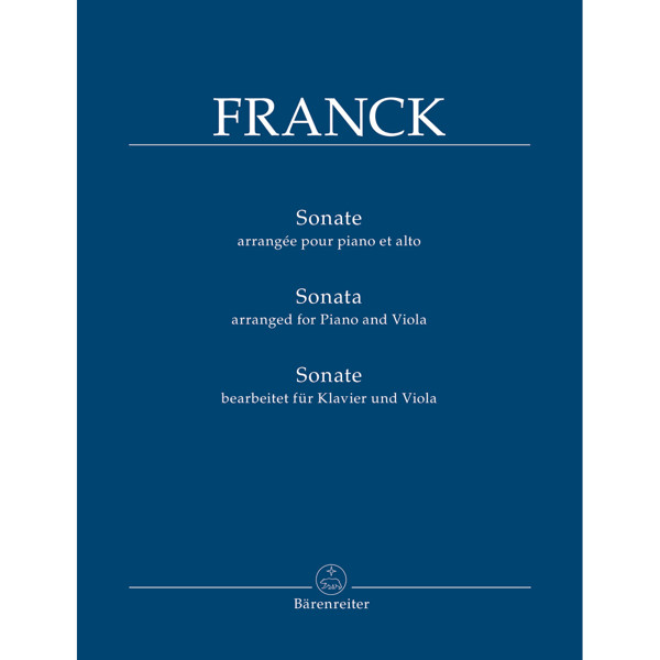 Sonate for Violin, Cecar Frank arranged for Viola and Piano by Douglas Woodfull-Harry