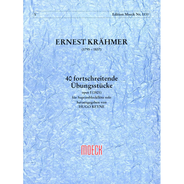 40 Fortschreitende Übungsstücke Opus 1 (1821), Ernest Krähmer arr. Hugo Reyne. Sopran Blokkfløyte