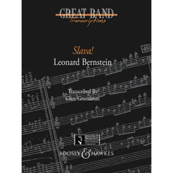 Slava, Leonard Bernstein arr. Clare Grundman. Concert Band