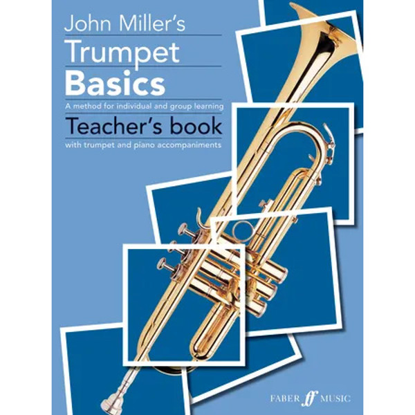 Trumpet Basics Teacher's Book, John Miller