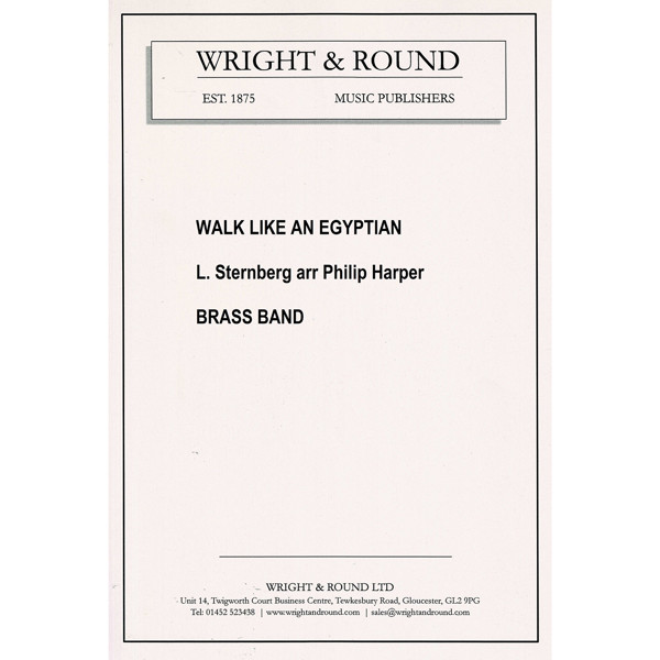 Walk like an Egyptian, L. Sternberg arr. Philip Harper. Brass Band