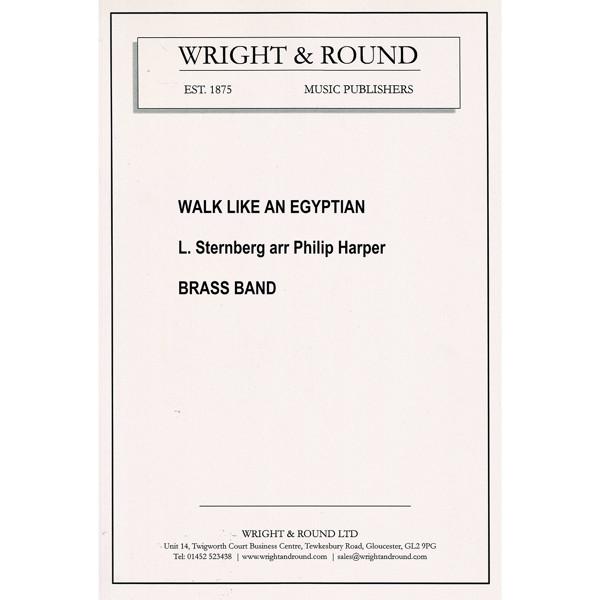 Walk like an Egyptian, L. Sternberg arr. Philip Harper. Brass Band