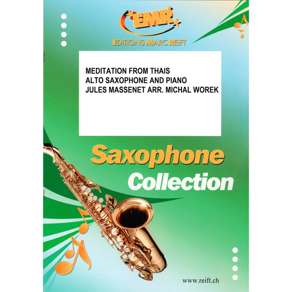 Meditation from Thais, for Alto Saxophone and Piano, Jules Massenet arr. Michal Worek