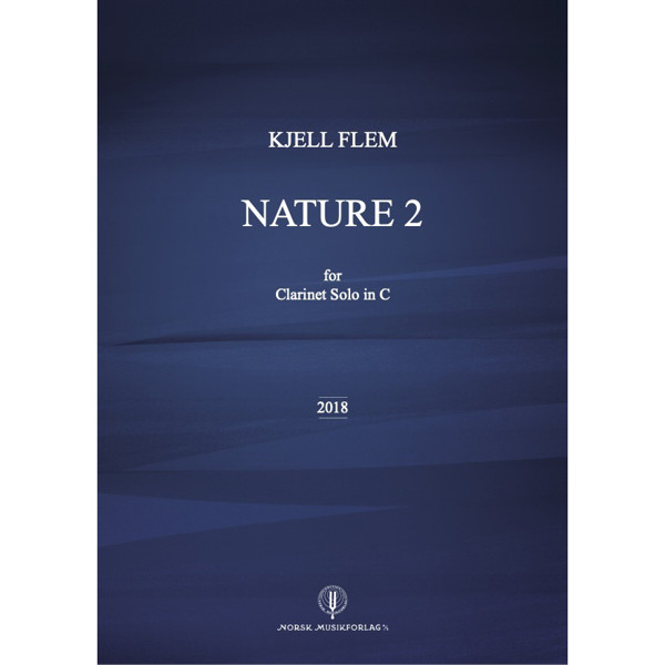 Nature 2 for Clarinet Solo in C, Kjell Flem