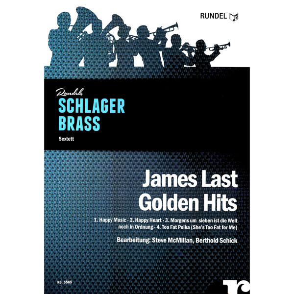 James Last Golden Hits, arr. Steve McMillan/Berthold Schick. Brass Ensemble (Sextett)