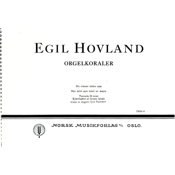 Orgelkoraler Hefte 4, Egil Hovland. Orgel
