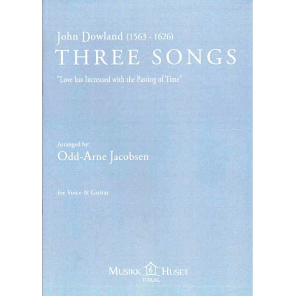 Three Songs, John Dowland Arr. Odd-Arne Jacobsen Voice and Guitar