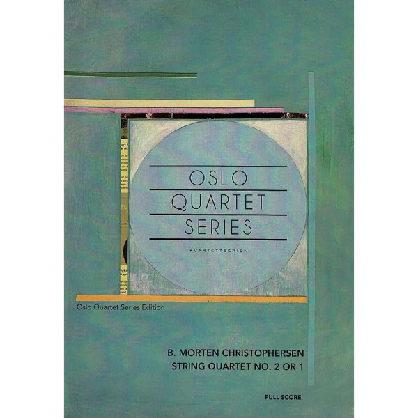 String Quartet No. 2 or 1, B. Morten Christophersen Full Score