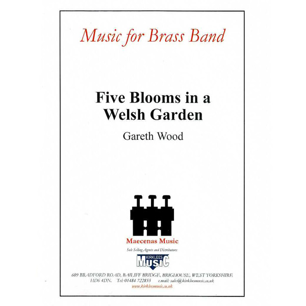 Five Blooms in a Welsh Garden, Gareth Wood. Brass Band (set+score)