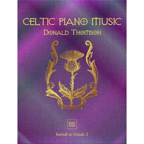 Celtic Piano Music, Donald Thomson. Easy Piano