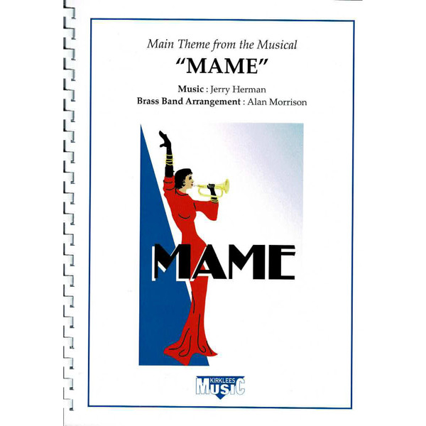 Theme from the Musical MAME, Jerry Herman arr. Allan Morrison. Brass Band
