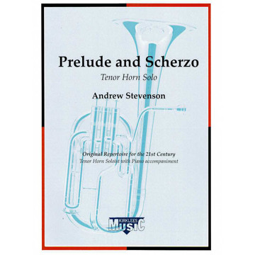 Prelude & Scherzo, Andrew Stevenson. Tenorhorn Eb and Piano