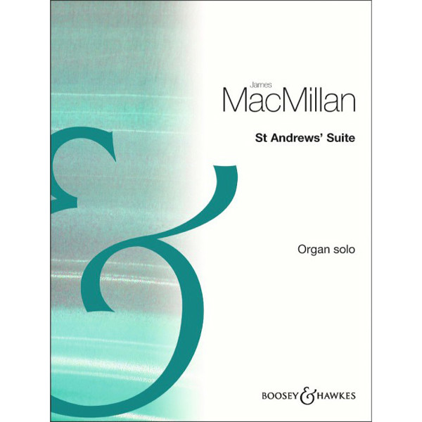 St Andrews Suite, James MacMillan. Organ