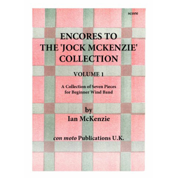 Encores to Jock McKenzie Collection 1 Score. Wind Band