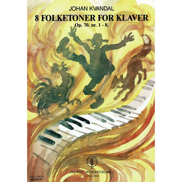 8 Folketoner For Klaver Op. 70 nr. 1-8, Johan Kvandal. Piano