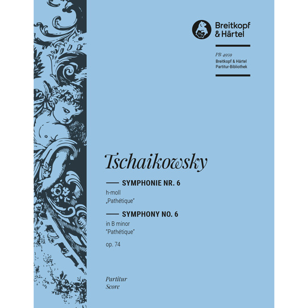 Symphony No. 6 in h minor Op. 74 Pathetique, Tschaikowsky. Partitur