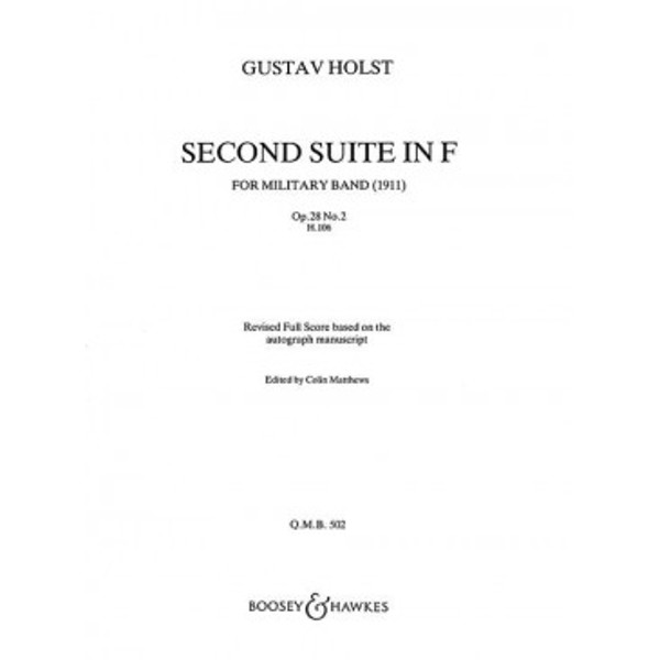 Second Suite In F op. 28/1, Gustav Holst arr. Colin Matthews. Wind Band (revised) Partitur