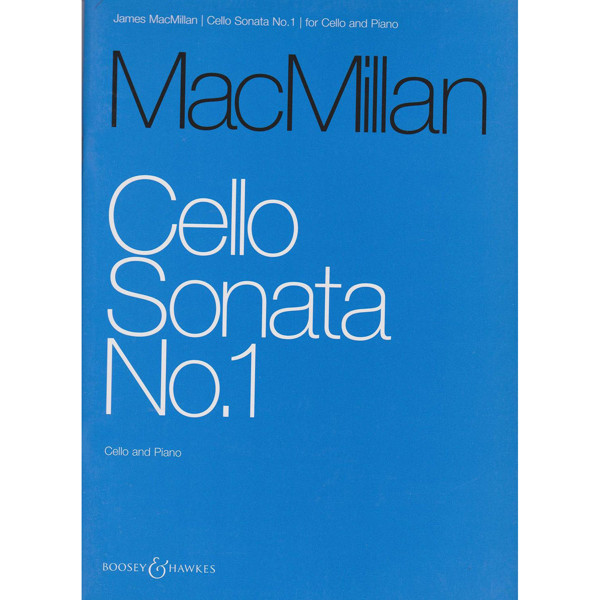 Cello Sonata No. 1, James MacMillan. Cello and Piano