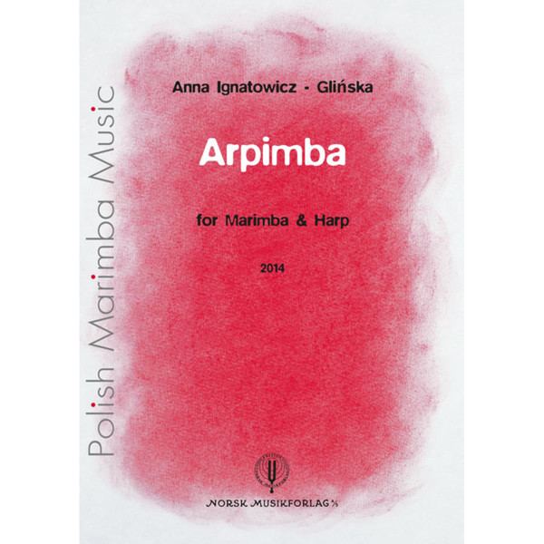 Arpimba, Anna Ignatowicz-Glinska for Marimba and Harp