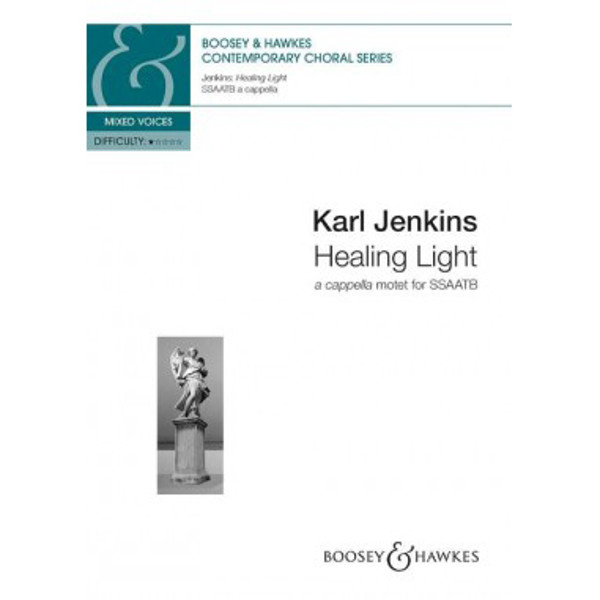 Healing Light, Karl Jenkins. SSAATB opt. Piano or Organ. A cappella motet from "The Peacemakers"
