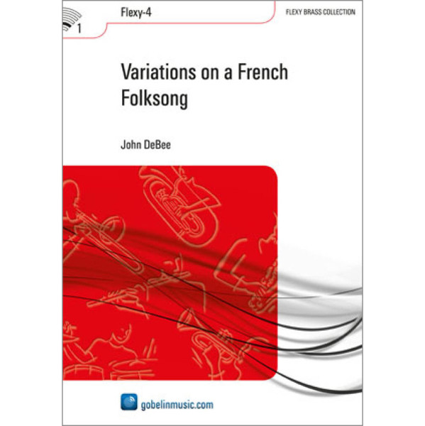 Variations on a French Folksong, John DeBee. Flexi Brass Band