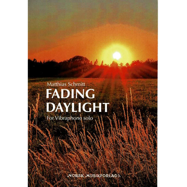 Fading Daylight, Matthias Schmitt for Vibraphone Solo
