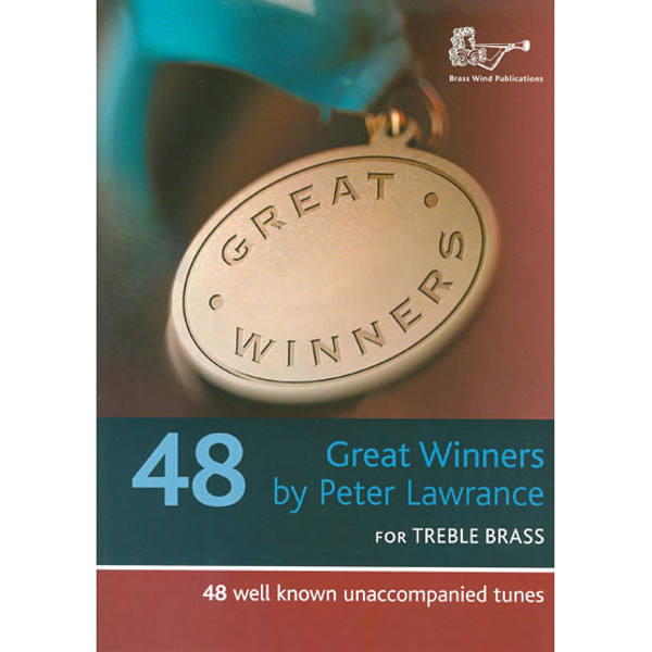 Great Winners for Treble Brass, arr. Peter Lawrance. TC solo