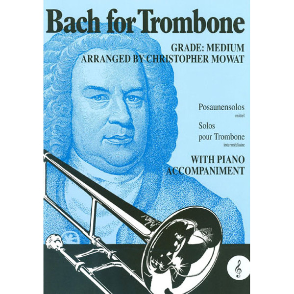 Bach for Trombone, Johann Sebastian Bach arr. Christopher Mowat. Trombone TC and Piano