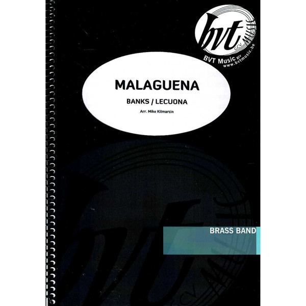 Malaguena, Ernesto Lecuona/Marian Banks arr. Mike Kilmartin. Brass Band