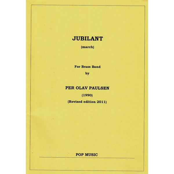 Jubilant March, Per Olav Paulsen. Brass Band