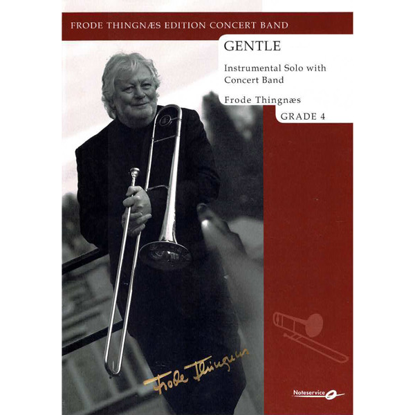 Gentle - Instrumental Solo + Concert Band Grade 4 Frode Thingnæs