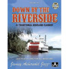 Down By The Riverside - 15 Traditional Dixieland Classics, Vol 133. Aebersold Jazz Play-A-Long for ALL Musicians