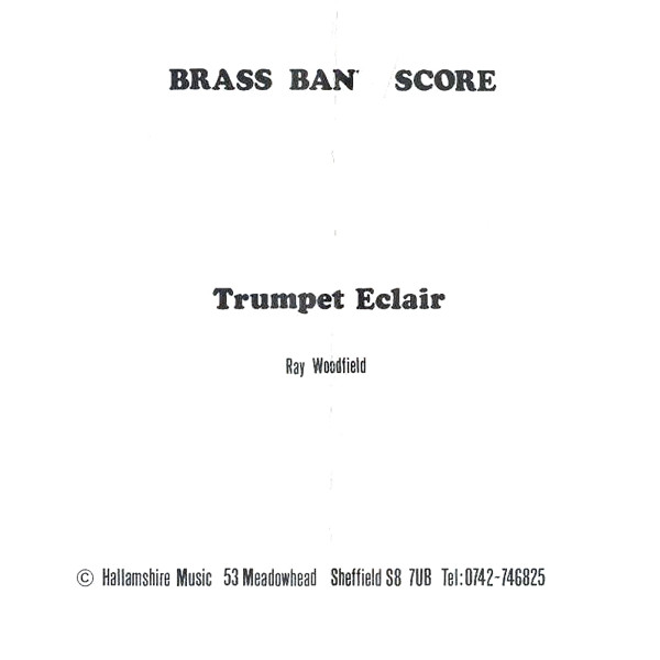Trumpet Eclair, Ray Woodfield. Cornet Soloist and Brass Band