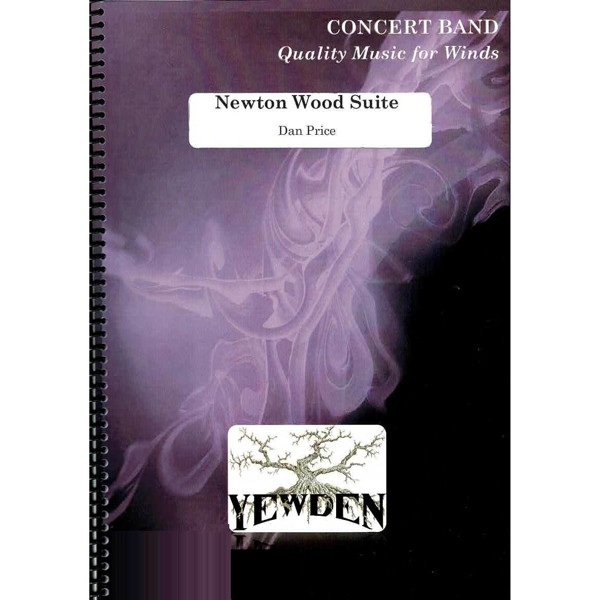 Newton Wood Suite,  Dan Price. Concert Band