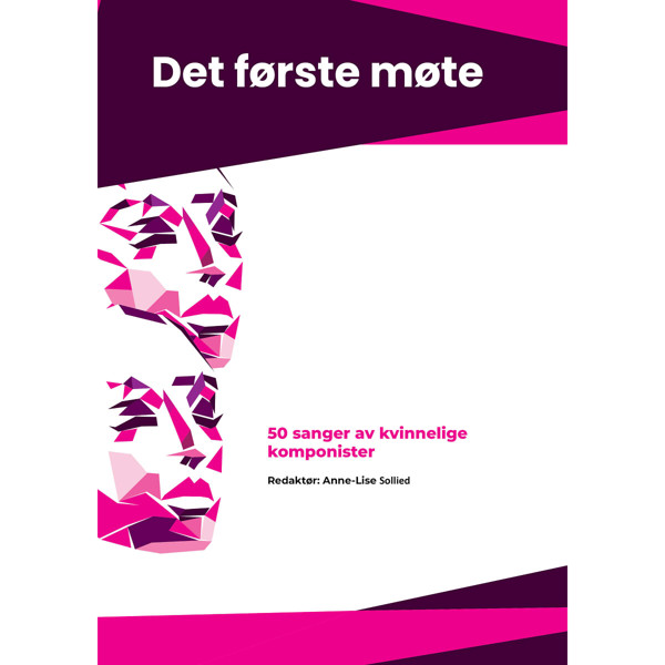 Det første møte, 50 sanger av kvinnelige komponister. Anne-Lise Sollied. Vokal og Piano