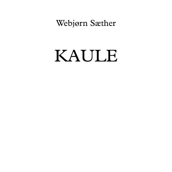 Kaule, Webjørn Sæther. Concert Band . Sett+score Digitalt