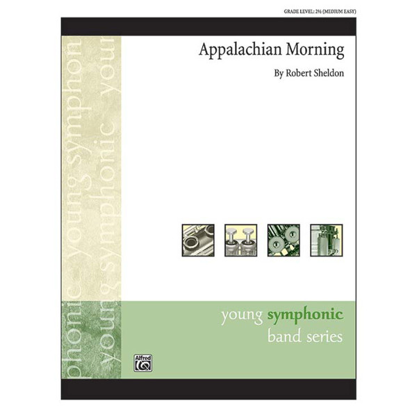 Appalachian Morning, Robert Sheldon. Concert Band