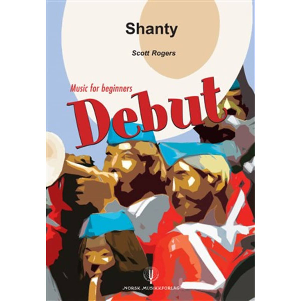 Shanty DEBUT Grade 1,5 Scott Rogers