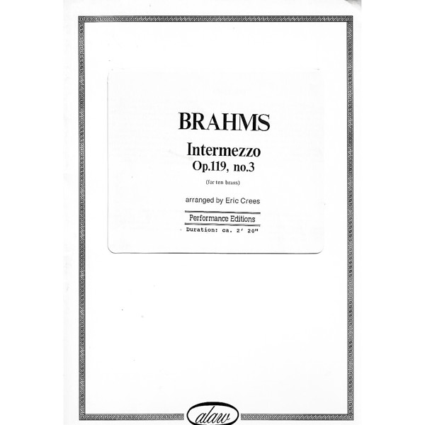 Intermezzo Op.119, No.3, Johannes Brahms arr. Eric Crees. Brass 10-piece